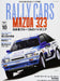 Sanei Shobo RALLY CARS Vol.10 MAZDA 323 (Sanei Mook) Furuoka Shuichi Magazine_1