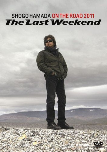 Shogo Hamada ON THE ROAD 2011 The Last Weekend [DVD] Standard Edition SEBL-2016_1