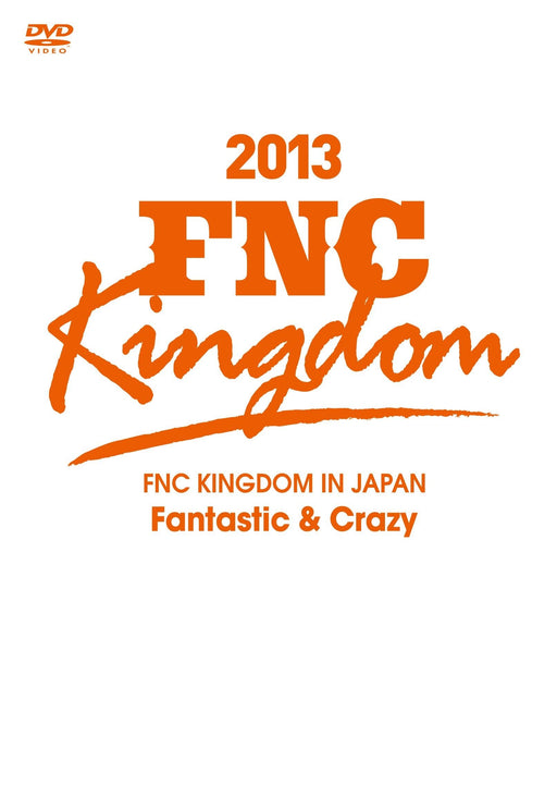 FNC KINGDOM IN JAPAN Fantastic & Crazy [DVD] Standard Edition FNCJ-10011 NEW_1