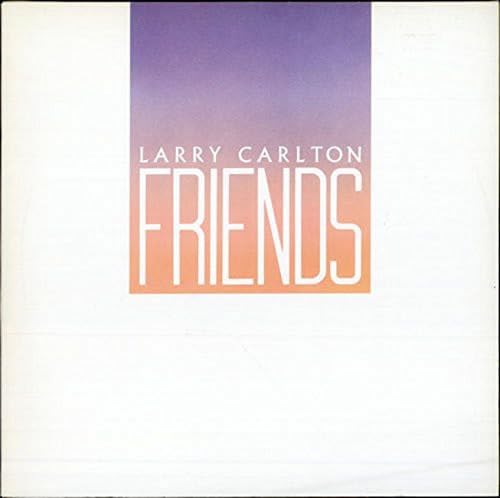 [CD] Friends Limited Edition Larry Carlton WPCR-28103 24 bit Digital Remastering_1