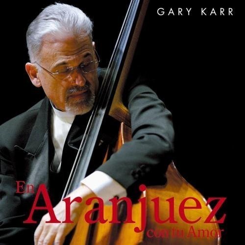 [CD] En Aranjuez Con Tu Amor Nomal Edition Gary Karr KICC-1236 Contrabass NEW_1
