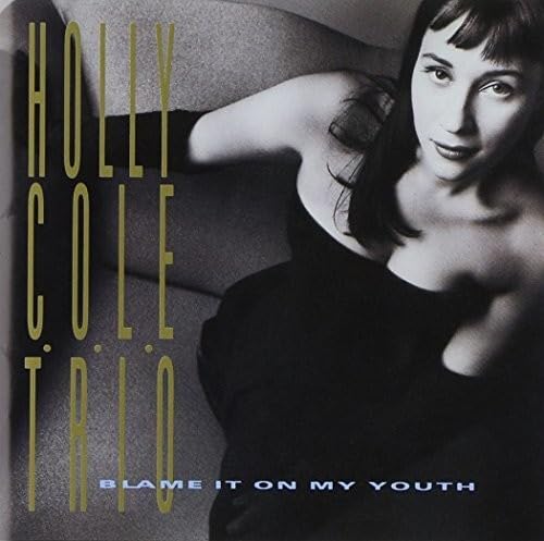 [SHM-CD] Blame It On My Youth Japan OBI Holly Cole UCCU-5813 Jazz Fusion NEW_1