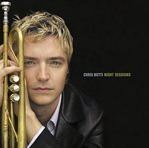 [CD] Night Sessions Limited Edition Chris Botti SICJ-317 Cross Over Fusion 1000_1