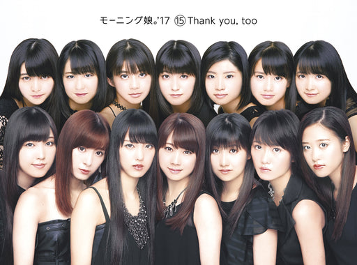 [CD+Blu-ray] Morning Musume '17 15 Thank You, too Limited Edition EPCE-7371 NEW_1