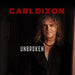 CARL DIXON Unbroken [CD] Nomal Edition RBNCD-1292 CONEY HATCH Singer Album NEW_1