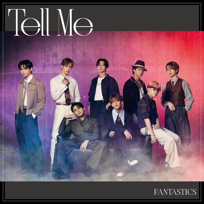 FANTASTICS from EXILE TRIBE Tell Me [CD+DVD] Live Edition Single RZCD-77787 NEW_1