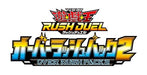 Konami Digital Entertainment Yu-Gi-Oh Rush Duel OVER RUSH PACK 2 Box ‎CG1949 NEW_1