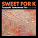 CD SWEET FOR K Nomal Edition Tsuyoshi Yamamoto Trio SCOL-1071 Jazz instrumental_1