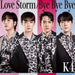 [CD] Love Storm/Bye Bye Bye Nomal Edition K4 MHCL-30981 ADULT K-POP Group NEW_1