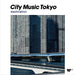 [CD] CITY MUSIC TOKYO DESTINATION Nomal Edition Various Artist WPCL-13549 NEW_1
