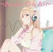 [CD] TV Anime Seiyu Radio no Ura Omote OP Now on Air Normal Edition COCC-18200_1