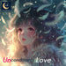 [CD] UNCONDITIONAL LOVE Nomal Edition moonlight line QECH-11 J-pop World Group_1