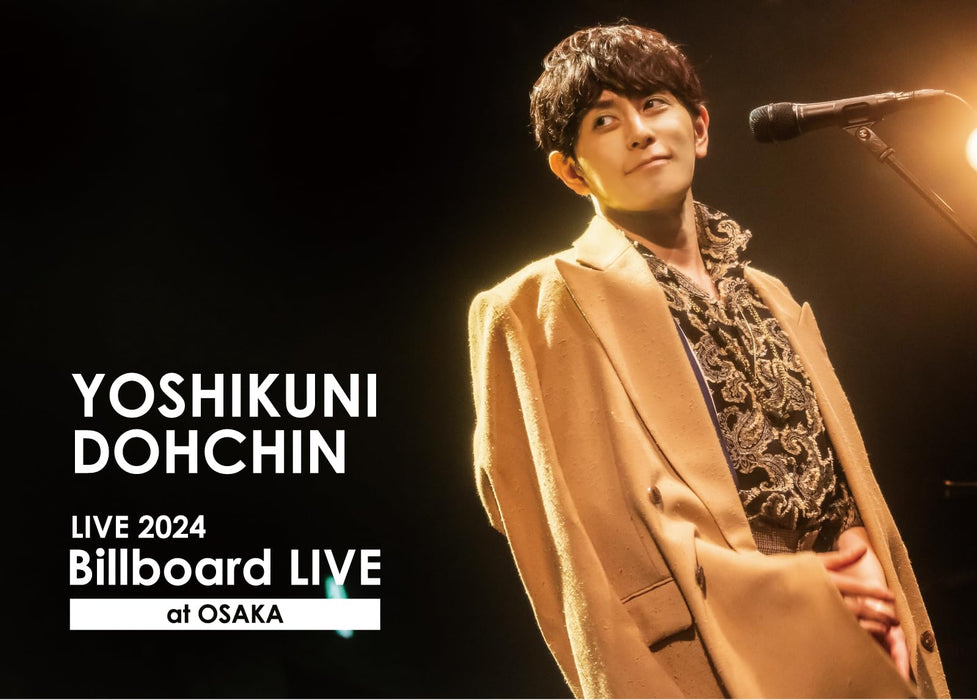 Dohchin Yoshikuni LIVE 2024 Billboard LIVE at OSAKA [CD+Blu-ray] XNUN-5 NEW_1