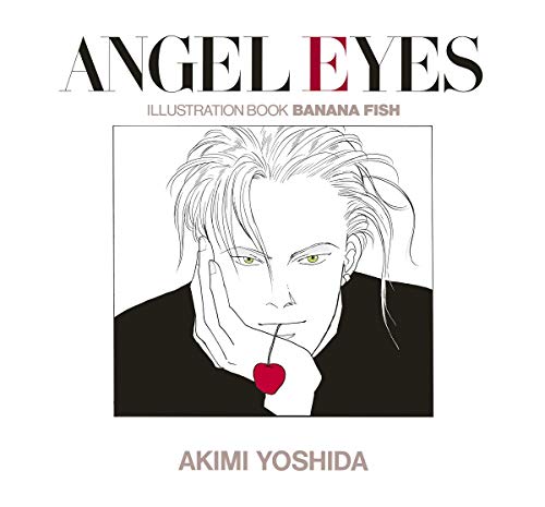 ANGEL EYES ILLUSTRATION BOOK BANANA FISH 2018 AKIMI YOSHIDA Illustration Book_1