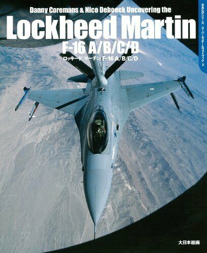 Dai Nihon Kaiga Lockheed Martin F-16 A/B/C/D (Book) NEW from Japan_1