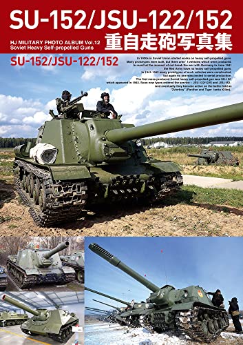 SU-152/JSU-122/152 Heavy Self-propelled Artillery Photo Book (Book) NEW_1