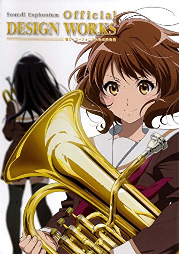 Sound Euphonium Official Design Works Japan Book Anime Kyoto Animation NEW_1