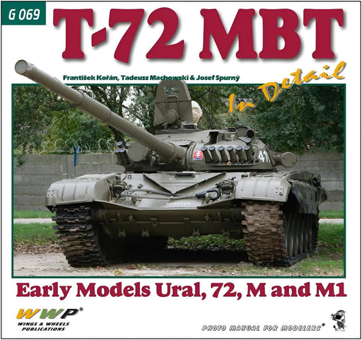 Wwp Publications T-72 MBT Early Models Ural, 72, M and M1 (Photo Book) ‎G069 NEW_1