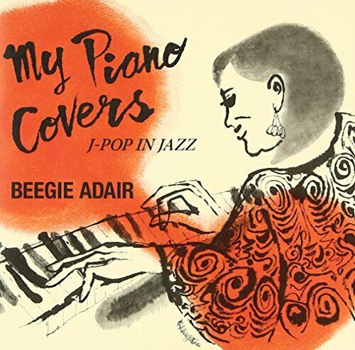Beegie Adair Universal Music My Piano Covers ~ J-POP IN JAZZ NEW from Japan_1