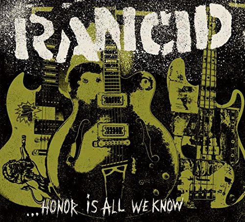 Rancid ...Honor Is All We Know [Japan CD] EICP-1617 Japan 4 Bonus Tracks NEW_1
