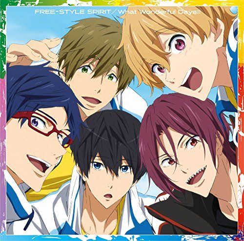 [CD] Free! -Take Your Marks- OP/ED: FREE-STYLE SPIRIT/ What Wonderful Days!! NEW_1