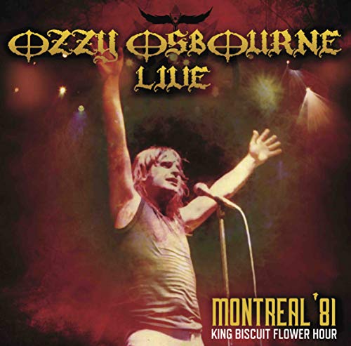 OZZY OSBOURNE-LIVE MONTREAL 1981 KING BISCUIT FLOWER HOUR F08 Alive the Live NEW_1