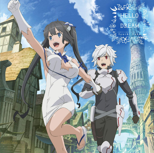 HELLO to DREAM Is It Wrong to Try to Pick Up Girls in a Dungeon CD 1000746062_1