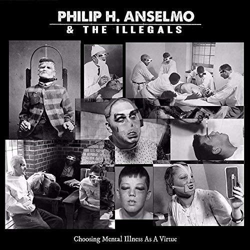 Philip H Anselmo&The Illegals Choosing Mental Illness As a Virtue CD GQCS-90847_1