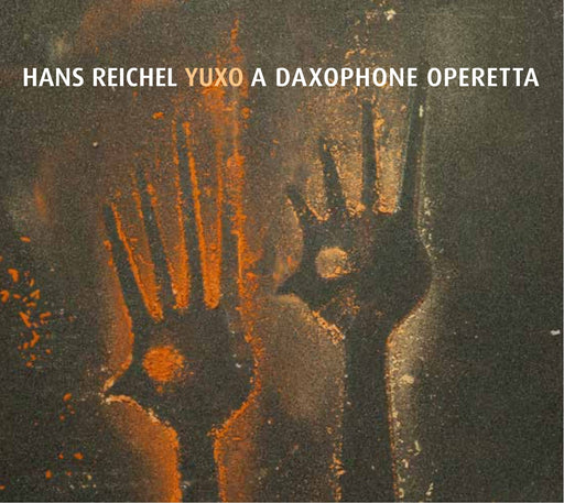 YUXO-A New DAXOPHONE OPERETTA /Hans Reichel ICR-026 New Age Easy Lintening_1