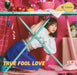 CD More Than a Married Couple, But Not Lovers OP: TRUE FOOL LOVE LACM-24304 NEW_1