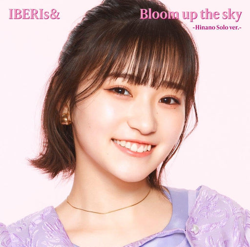 [CD] Bloom up the sky Hinano Solo Ver. Nomal Edition IBERIs& UPCH-6015 J-Pop NEW_1