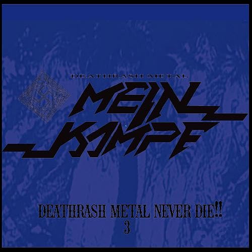 CD Deathrash Metal Never Die!! 3 Jewel Case Edition MEIN KAMPF HHMS-5 Live Album_1