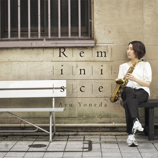 [CD] Reminisce Nomal Edition Ayu Yoneda AYON-1 J-Jazz Alto Saxophone Player NEW_1